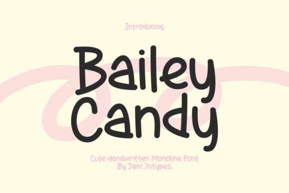 Bailey Candy Typeface Review: A Sweet Handwritten Font for Brand Identity