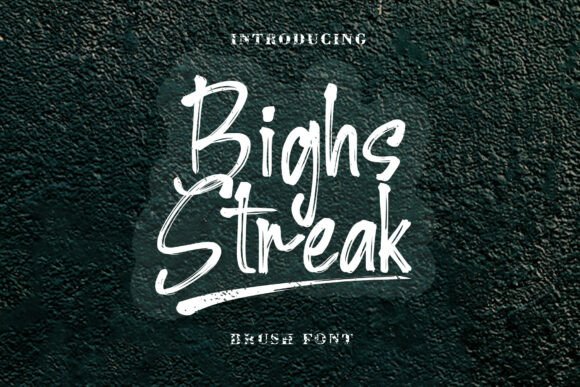 Bighs Streak: The Brush Font for Scroll-Stopping Visuals