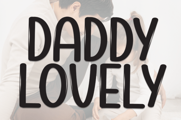Daddy Lovely: A Sweet Script Handwritten Font for Small Business Branding
