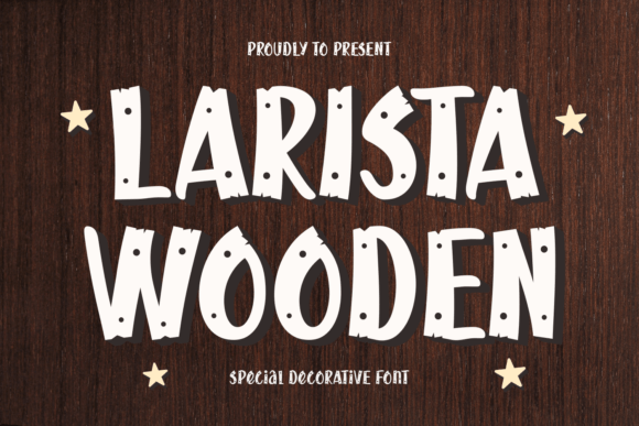 Larista Wooden Typeface: Rustic Charm for Handmade Brands