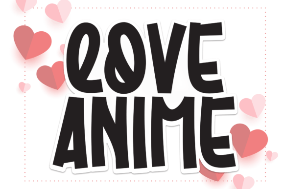 Love Anime Font Review: A Sweet Handwritten Typeface for Brand Identity