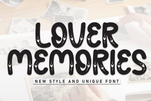 Lover Memories: The Handwritten Typeface for Authentic Campaign Storytelling