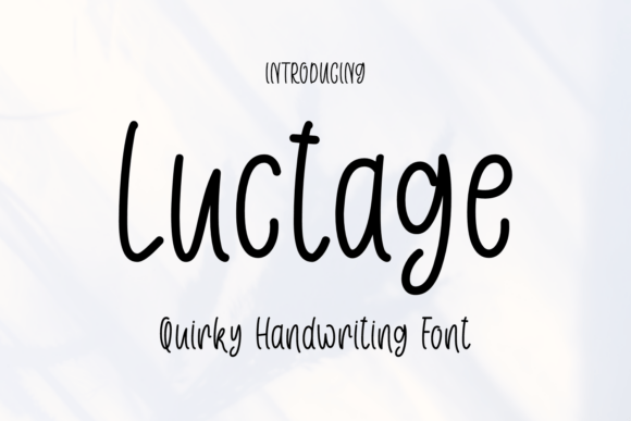 Luctage: The Handwritten Font That Brings Warmth to Your Brand Identity