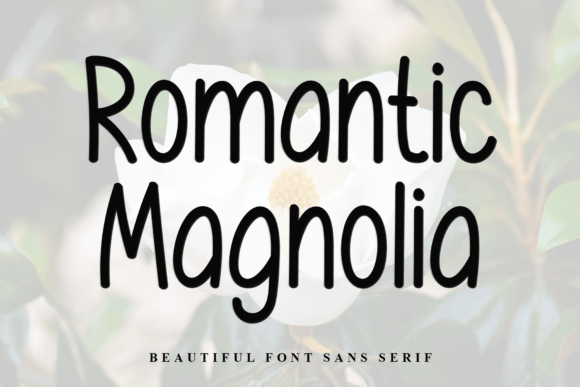 Romantic Magnolia: A Soft Script Typeface for Editorial Design