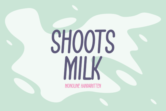 Shoots Milk: The Friendly Handwritten Font for Authentic Branding