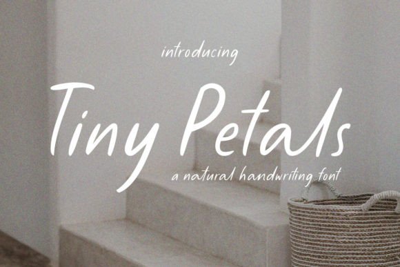 Tiny Petals: A Handwritten Display Font for Authentic Campaign Design